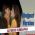 Ae Mere Humsafar - Bhojpuri Version