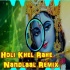 Holi Khel Rahe Nandlaal Holi Remix - Dj ABK